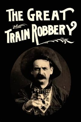 The Great Train Robbery - En gripande berättelse om hämnd och den vilda västern med en stjärnspäckad ensemble